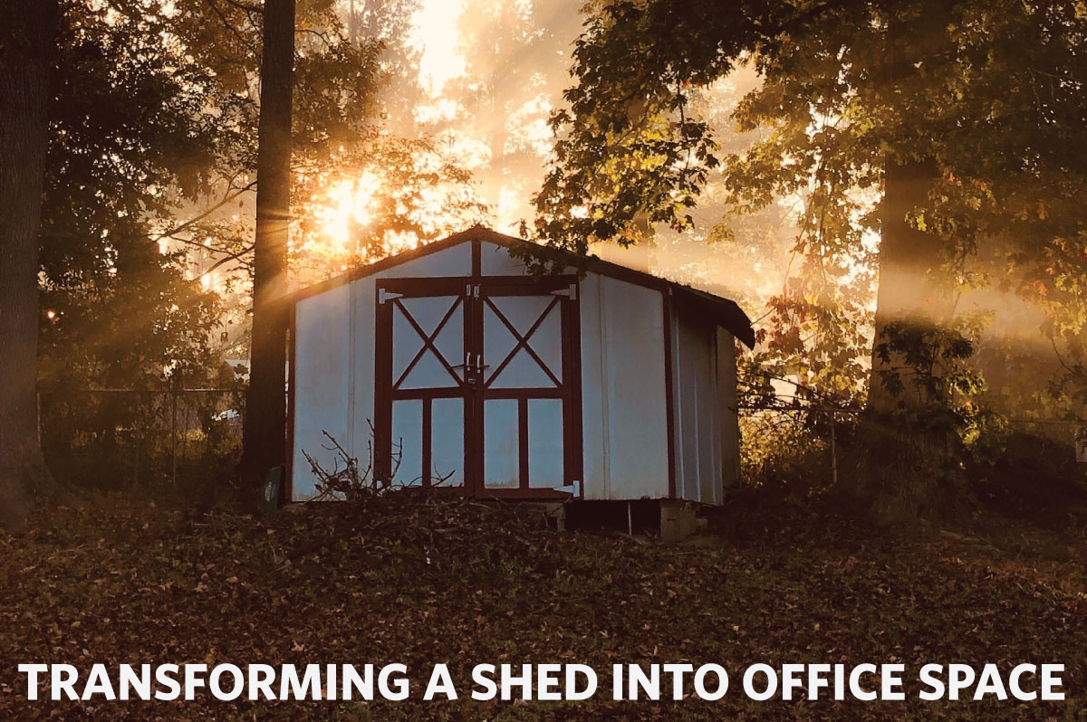 Transforming a Shed into Office Space