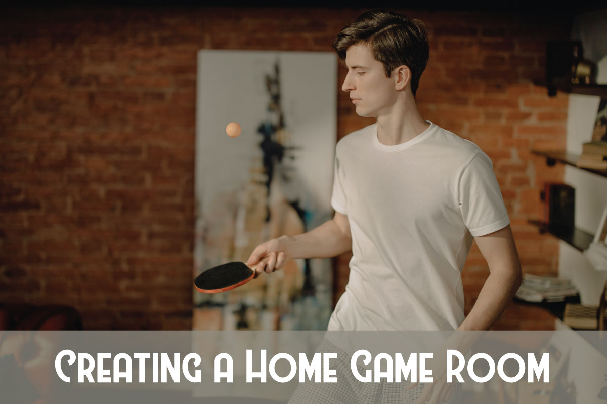 Creating a Home Game Room